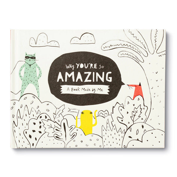 Why you're so amazing -  a book made by me.